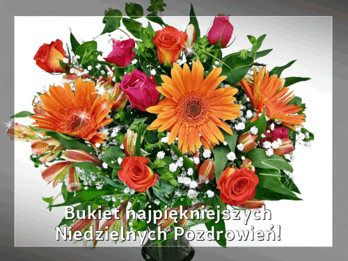 Bukiet kwiatów pozdrowienia niedzielne